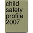 Child safety profile 2007