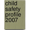 Child safety profile 2007 door M. MacKay