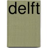 Delft door Karel Spoorzoeker