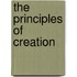 The principles of creation