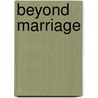 Beyond marriage door Mike van Damme