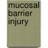 Mucosal barrier injury