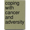 Coping with cancer and adversity door B.A. Mulemi