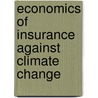 Economics of insurance against climate change by W.J.W. Botzen