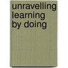 Unravelling learning by doing door P.W. Teunissen
