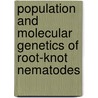 Population and molecular genetics of root-knot nematodes by M. Dautova