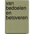 Van Bedoelen en Betoveren