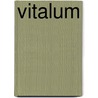 Vitalum door H.M. van Dijk