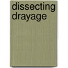 Dissecting Drayage door F.J. Srour