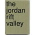 The Jordan Rift Valley