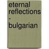 Eternal Reflections - Bulgarian door H.H. Sri Sri Ravi Shankar