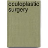 Oculoplastic Surgery by W.A. van den Bosch