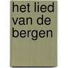 Het lied van de bergen door Hanny van de Steeg-Stolk