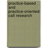 Practice-based And Practice-oriented Call Research by J. Colpaert