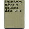 Copula-based models for generating design rainfall door Sander Vandenberghe