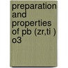 Preparation and properties of Pb (Zr,Ti ) O3 door M.P.F. Moret