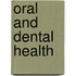 Oral and dental health