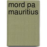 Mord pa Mauritius by J. Martenson
