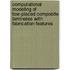 Computational modeling of tow-placed composite laminates with fabrication features