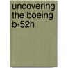 Uncovering the boeing b-52h door D. Coremans