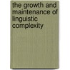 The growth and maintenance of linguistic complexity door O. Dahl