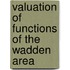 Valuation of functions of the Wadden Area