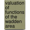 Valuation of functions of the Wadden Area door M.C. van der Heide