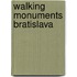 Walking monuments Bratislava