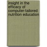 Insight in the efficacy of computer-tailored nutrition education door W. Kroeze