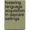 Fostering language acquisition in daycare settings door S. Beller