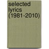 Selected Lyrics (1981-2010) door Hans Jacobs