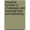 Intestinal function in cholestasis and essential fatty acid deficiency door E.L. Los