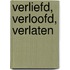 Verliefd, verloofd, verlaten