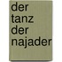 Der Tanz der Najader
