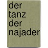 Der Tanz der Najader door Saga-Whyte