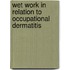 Wet work in relation to occupational dermatitis