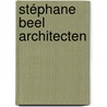Stéphane Beel Architecten by Stéphane Beel