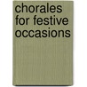 Chorales for Festive Occasions door Jos de Haan