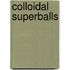 Colloidal superballs