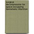 Surgical decompression for space-occupying hemisheric infarction