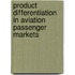 Product differentiation in aviation passenger markets