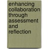 Enhancing collaboration through assessment and reflection by C. Phielix