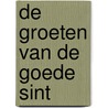 De groeten van de goede Sint by Imme Dros