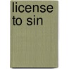 License to sin door Jessie de Witt Huberts