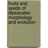 Fruits and seeds of Dipsacales: Morphology and evolution door Bart Jacobs