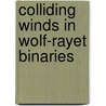 Colliding winds in Wolf-Rayet binaries door D.Y.A. Setia Gunawan