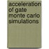 Acceleration Of Gate Monte Carlo Simulations