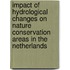 Impact of hydrological changes on nature conservation areas in the Netherlands
