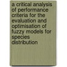 A critical analysis of performance criteria for the evaluation and optimisation of fuzzy models for species distribution door A. Mouton
