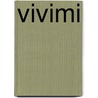 Vivimi by Louise Olsen